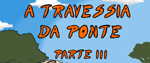 passagem, ponte, diverso, tiras, humor, games, jogos, animao, anima, quadrinhos, infantil, minja, jones